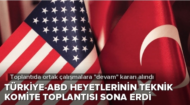 Türkiye ve ABD heyetleri arasında düzenlenen Suriye komitesinin ilk toplantısı sona erdi Türkiye ve ABD heyetleri arasında düzenlenen Suriye komitesinin ilk toplantısı sona erdi