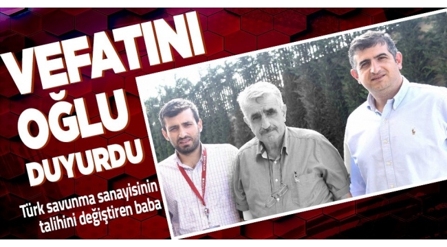 Son dakika: Selçuk Bayraktar ve Haluk Bayraktar'ın babası Özdemir Bayraktar hayatını kaybetti 