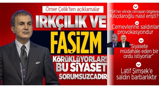 AK Parti Sözcüsü Ömer Çelik'ten MKYK toplantısı sonrasında flaş açıklamalar: Kılıçdaroğlu YSK'nın elinde olmayan bilgilere nasıl erişti? 