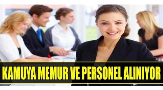 Devlette 90 bin kişi işe alınacak