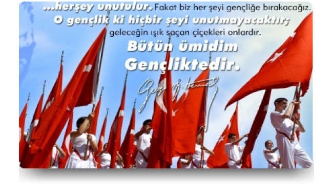  19 Mayıs Atatürk'ü Anma, Gençlik ve Spor Bayramı