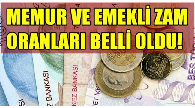 Son dakika... Memur ve emeklilerin zam oranı belli oldu!