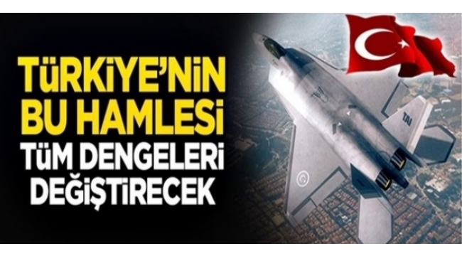 Türkiye'den tüm dengeleri değiştirecek hamle