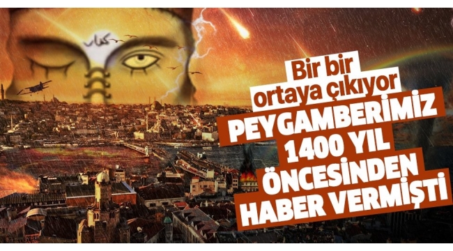 1400 yıl önce Peygamberimiz Hz.Muhammed haber vermişti! Deccal'in alametleri bir bir ortaya çıkıyor.