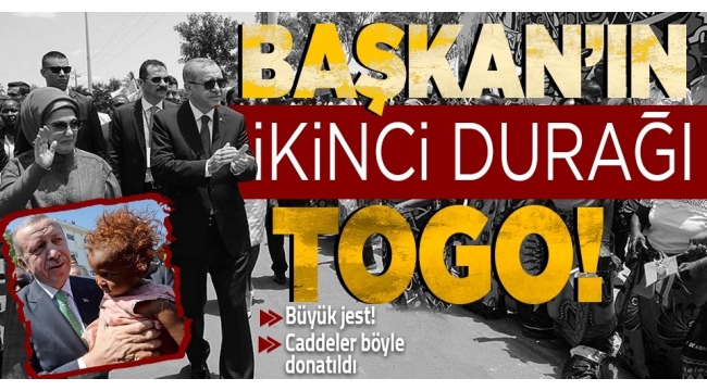 Başkan Erdoğan Afrika turunda! İkinci durak Togo! Cadde ve sokaklarda dikkat çeken afişler 