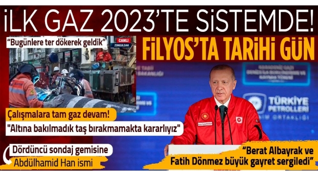 Karadeniz gazında tarihi gün! Başkan Erdoğan: 2023'ün ilk çeyreğinde sistemde olacak 