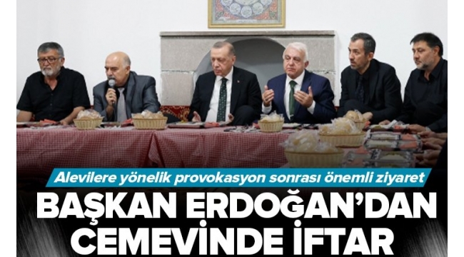 Başkan Erdoğan Alevi dedeler ile birlikte iftar programında! Alevi kanaat önderleriyle önemli görüşme 