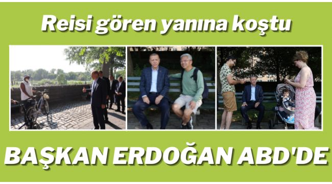 Başkan Recep Tayyip Erdoğan Central Park’ta yürüyüş yaptı! Başkan Erdoğan'a New York'ta yoğun ilgi. 