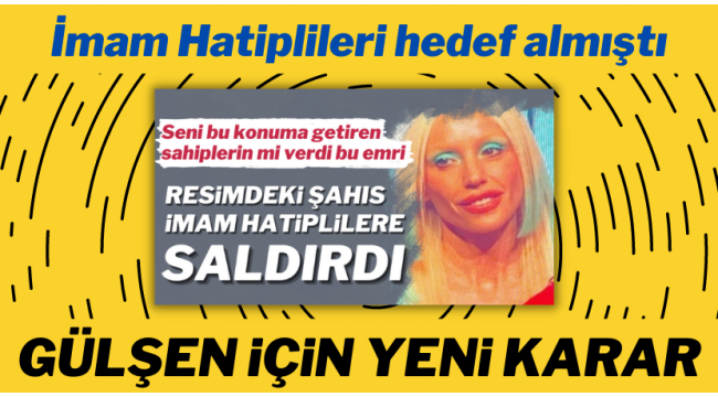 Gülşen'in ev hapsi kaldırıldı 