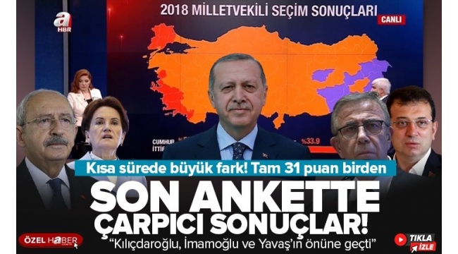 İşte son seçim anketi! Kısa sürede büyük fark! Tam 31 puan birden... AK Parti CHP MHP İYİ Parti HDP güncel oy oranları 