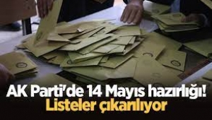 AK Parti'de 14 Mayıs hazırlığı başladı! Listeler çıkarılıyor 