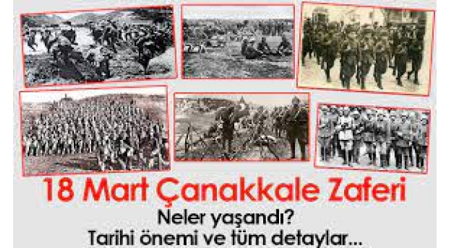 18 Mart Çanakkale Zaferi ve Şehitleri anma gününün anlamı ve önemi 