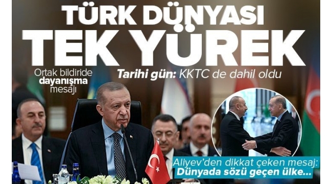 Cumhurbaşkanı Erdoğan, Türk Devletleri Teşkilatı Zirvesi'nde konuştu: Türk dünyası tek vücut oldu 