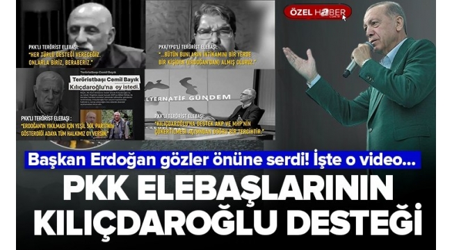 Başkan Erdoğan gözler önüne serdi! PKK elebaşlarının Kılıçdaroğlu'na desteği 