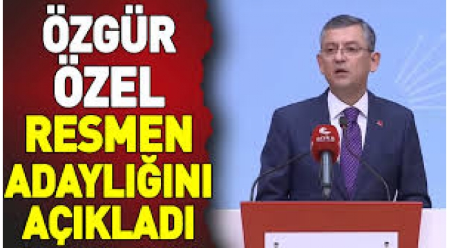 CHP'de Özgür Özel Genel Başkanlık için adaylığını resmen açıkladı: Kılıçdaroğlu sorumluluğu üstlenmedi