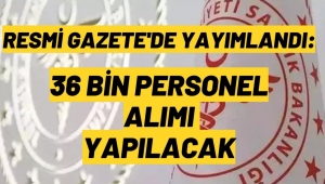 36 bin sözleşmeli sağlık personeline istihdam! Resmi Gazete'de yayımlandı 