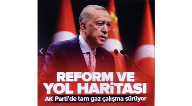 AK Parti'de reform hareketi! Yol haritası belirleniyor: Yeni anayasa ve yeni iletişim stratejisi... 