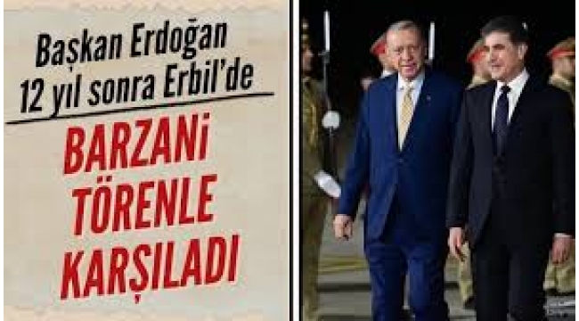 Başkan Erdoğan Erbil'de! Resmi törenle karşılandı: Neçirvan Barzani, Mesrur Barzani ve Mesut Barzani ile görüştü 