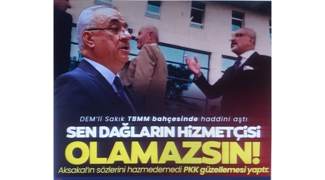 Önder Aksakal ile tartışan DEM'li Sırrı Sakık'tan PKK güzellemesi: Sen dağların hizmetçisi olamazsın 