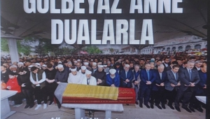 Ahmet Albayrak'ın annesi Gülbeyaz Albayrak son yolculuğuna dualarla uğurlandı 