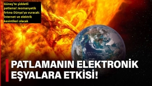 Güneş'te şiddetli patlama! Jeomanyetik fırtına Dünya'ya vuracak: İnternet ve elektrik kesintileri olacak.. 