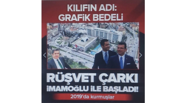 İBB'deki rüşvet çarkı 2019 yılında Ekrem İmamoğlu ile başladı! Kılıfın adı: Grafik bedeli 