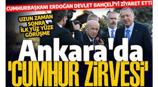 9 Ocak'tan sonra ilk yüz yüze görüşme! Başkan Erdoğan Bahçeli'yi ziyaret etti 