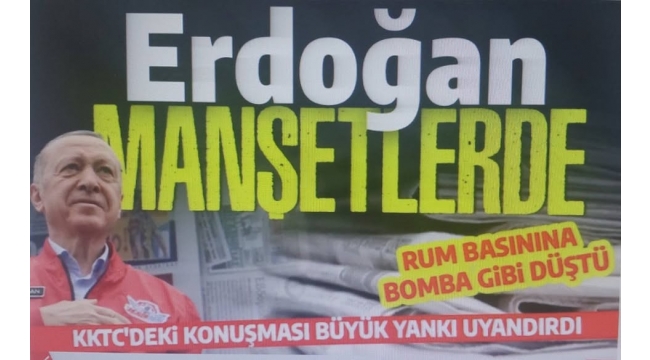 Cumhurbaşkanı Erdoğan’ın KKTC ziyareti manşetlerde! “Bir damga daha vuruyoruz” 
