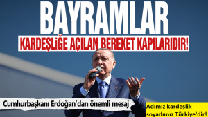 Başkan Erdoğan'dan Kurban Bayramı mesajı: Adımız kardeşlik soyadımız Türkiye'dir! 