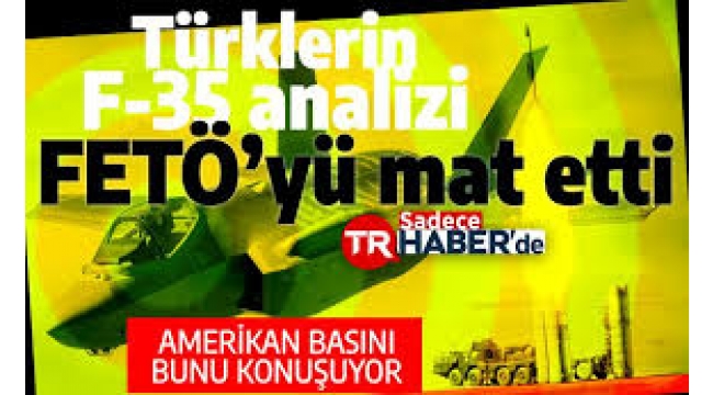 Amerika Türklerin F-35 makalesini konuşuyor: 'Uçağın sırlarını satacaklar' diyen Yahudi aparatı FETÖ'cü Sinan Ciddi alenen rezil oldu  