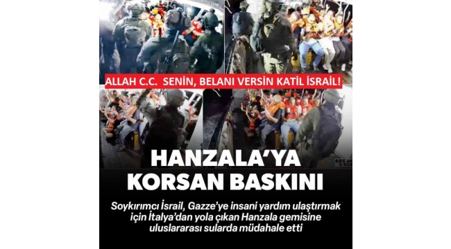 Gazze'ye doğru yola çıkan Hanzala gemisine İsrail'in müdahalesi başladı! 
