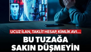 Ucuz ilan ile kimlik avı: Bakanlık uyardı, bu tuzağa sakın düşmeyin 